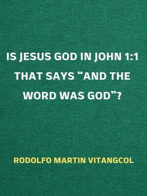 cover image of Is Jesus God in John 1